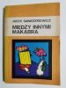 MIĘDZY INNYMI MAKABRA - Jacek Sawaszkiewicz 1985